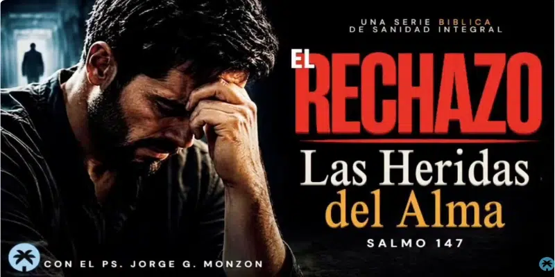 Las heridas del alma; el rechazo